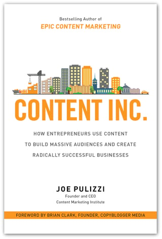 Content Inc., Joe Pulizzi's kijk op een stappenplan voor succesvolle content marketing